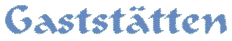 gastst�tten.gif (2558 Byte)
